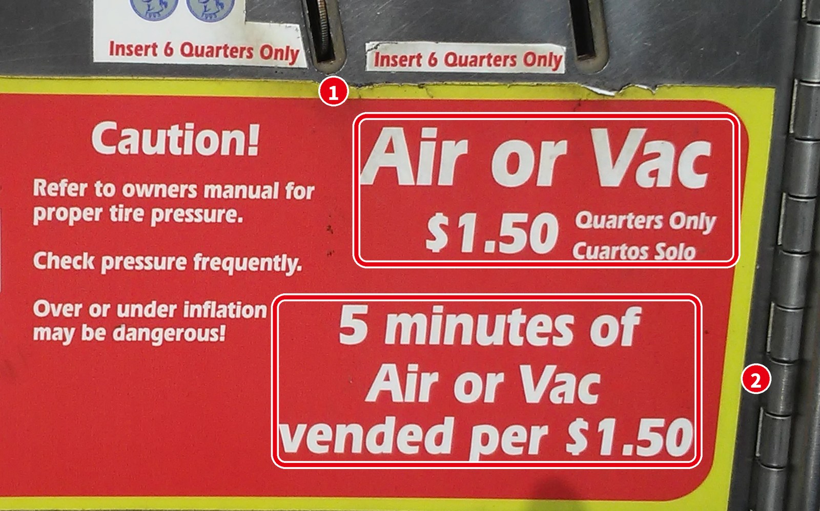 空気入れと掃除機の機械の「Air or Vac $1.50 Quarters Only」「5 minutes of Air or Vac vended per $1.50」の表示