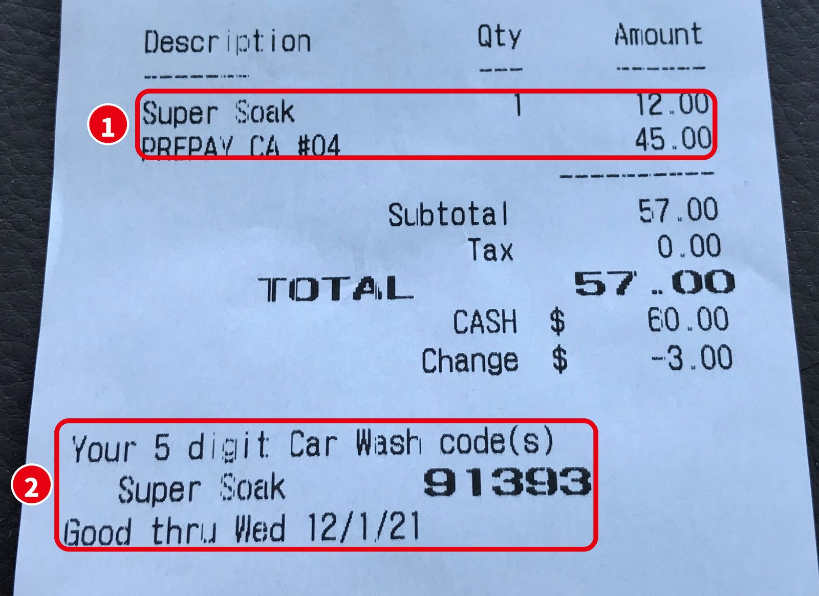 洗車コード入りのレシート「Your 5 digit Car Wash code(s) Super Soak 91393 Good thru Wed 12/1/21」